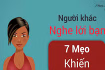 7 mẹo khiến người khác nghe bạn răm rắp