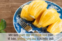 Mùa hè ăn mít thế nào cho đúng? 