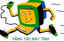 3 cách làm máy tính chạy nhanh như gió