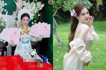 Cuộc sống hiện tại của cô dâu nhận hồi môn gần 30 tỷ đồng