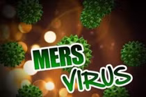 Nhận biết triệu chứng bệnh MERS để không mất mạng