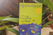 “Tôi thấy hoa vàng trên cỏ xanh”, cuốn sách chạm ký ức tuổi thơ