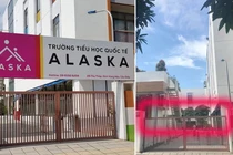 Chi tiết trường Alaska, Global, Việt - Hàn Montessori... gắn mác “quốc tế” dỏm
