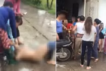 Diễn biến bất ngờ vụ “bồ nhí” bị lột đồ, bắt quỳ giữa đường