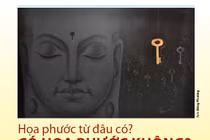 Họa phước từ đâu có?