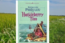“Những cuộc phiêu lưu của Huckleberry Finn” - hành trình tìm kiếm tự do