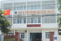 Quảng Ngãi: Chuyển cơ quan điều tra việc đấu thầu thuốc ở Sở Y tế
