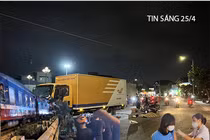 Tin sáng 25/4: Thanh niên sắp cưới vợ tử vong tại chỗ sau tai nạn với xe tải