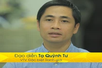 Chân dung đạo diễn thực hiện phim “Ranh giới” về cuộc chiến COVID-19
