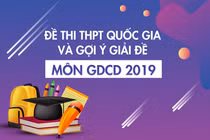 Đề thi môn GDCD THPT quốc gia 2019