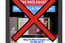 Sẽ làm rõ kẻ tung tin giả 'bà Phương Hằng bị phạt 1,5 triệu'