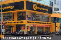 Chủ cho Thế giới Di động thuê mặt bằng: "1 đồng cũng phải trả đủ"