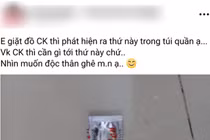 Vợ trẻ “sốc nặng” phát hiện thứ này trong túi quần chồng lúc giặt đồ