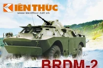 Infographic: Xe trinh sát BRDM-2 của Việt Nam mạnh cỡ nào?