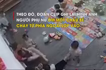 Giáo viên mầm non kéo giật, đánh trẻ nhỏ khiến bao người thương xót