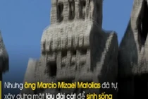 Kỳ lạ "đức vua không ngai" sống hơn 20 năm trong lâu đài cát