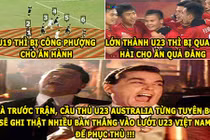 Ảnh chế bóng đá: U23 Việt Nam khiến U23 Australia "muối mặt"