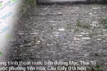 Video: Công trình kỷ niệm 60 giải phóng Thủ đô thành “dòng sông rác“