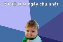 Cười nghiêng ngả với ảnh chế ngày 20/10