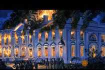 Lần duy nhất Washington thất thủ, Nhà Trắng bị đốt cháy