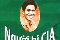 Anh hùng tình báo nào 6 lần bị CIA cưa chân?