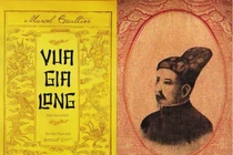 Cuộc đời Vua Gia Long qua sách hiếm của người Pháp 100 năm trước