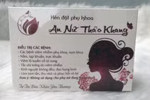 Mỹ phẩm An Nữ Thảo Khang liên tục “dính án” thu hồi, tiêu hủy