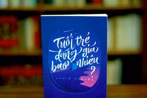 Tuổi trẻ đáng giá bao nhiêu?