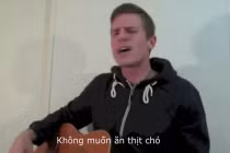 Sặc cười với clip “Không muốn ăn thịt chó“