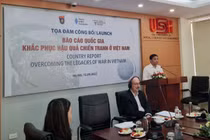 Công bố Báo cáo Quốc gia Việt Nam 2022: Khắc phục hậu quả chiến tranh