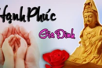 Phật dạy 2 điều bất di bất dịch giúp gia đình luôn bền vững