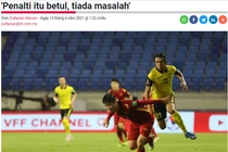 Báo chí Malaysia xác nhận Văn Toàn đã bị phạm lỗi trong vòng cấm