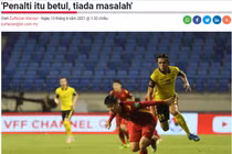 Báo chí Malaysia xác nhận Văn Toàn đã bị phạm lỗi trong vòng cấm