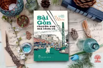 Độc và lạ: “Sài Gòn chuyện xưa mà chưa cũ“
