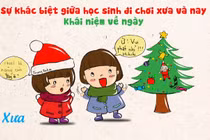 Sự khác biệt giữa học sinh đi chơi Noel xưa và nay