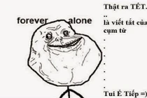 Nghỉ Tết - nỗi kinh hoàng của dân FA