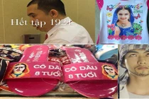 Chết cười với loạt “siêu phẩm” ăn theo Cô dâu 8 tuổi 