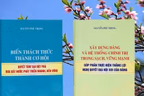 Hai cuốn sách tâm huyết của Tổng Bí thư Nguyễn Phú Trọng