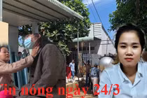 Tin nóng 24/3: CA sờ gáy “thần y” chữa ung thư, COVID bằng cách… nhổ nước bọt