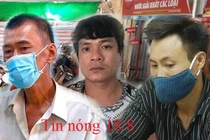 Tin nóng 18/8: Sát hại 3 đồng hương khi họ đang ngủ