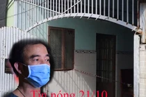 Tin nóng 21/10: 2 mẹ con tử vong bất thường trong nhà trọ