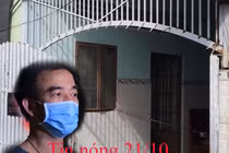 Tin nóng 21/10: 2 mẹ con tử vong bất thường trong nhà trọ