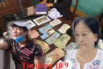 Tin nóng 10/9: Giết mẹ già 79 tuổi vì bị nhắc nhở chuyện ăn nhậu