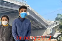 Tin nóng 21/12: Cây cầu hơn 50 tỷ đồng bị sập khi sắp hoàn thành