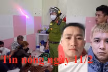 Tin nóng ngày 11/2: Chém hàng xóm tử vong mâu thuẫn trong bữa nhậu