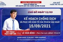 Dân hỏi - Thành phố trả lời: Phó Chủ tịch TP HCM lên "ghế nóng"