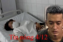 Tin nóng 4/12: Bị thầy cúng cưỡng dâm khi đi "cắt" duyên âm