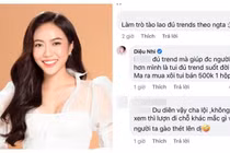 Diệu Nhi đáp trả cực gắt khi bị nói “đú trend”