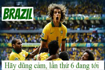 Khẩu hiệu máu lửa của 32 tuyển dự World Cup 2014