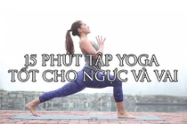 Bài tập Yoga cực tốt, đánh bay chứng mỏi vai gáy